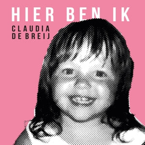 Breij, Claudia De – Hier Ben Ik cd