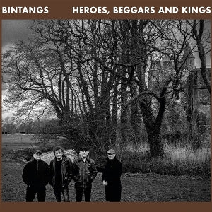 Bintangs – Heroes, Beggars and Kings (1LP Vinyl)
