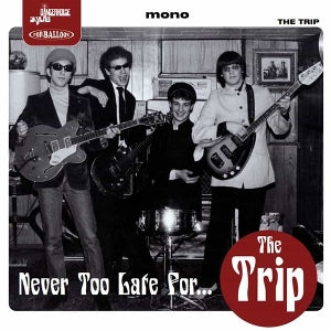 Trip – Never Too Late For... vinyl