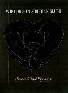 Who Dies In Siberian Slush – Intimate Death Experience cd