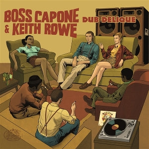 Rowe, Keith & Boss Capone – Dub Delique vinyl