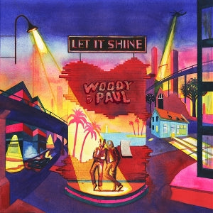 Woody & Paul – Let It Shine vinyl
