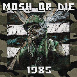 Mosh or Die – 1985 vinyl