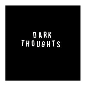 Dark Thoughts – Dark Thoughts vinyl