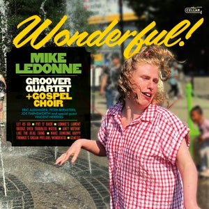 Ledonne, Mike & Groover Quartet & Gospel Choir – Wonderful cd