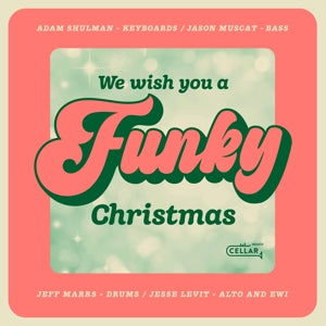 Adam Shulman – We Wish You a Funky Christmas (1 CD)