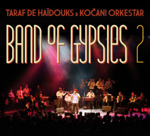 Taraf de Haïdouks – Band of Gypsies 2 (1 CD)