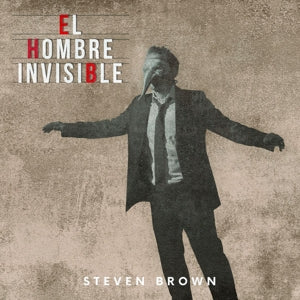 Steven Brown – El Hombre Invisible (1LP Vinyl)