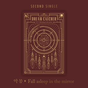 Dreamcatcher – Nightmare - Fall Asleep In the Mirror (1CD)
