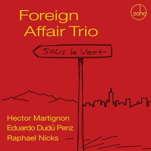 Foreign Affair Trio – Sous Le Vent cd