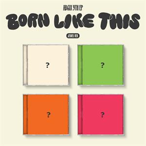 Ab6ix – Born Like This (1CD)