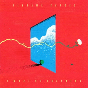 Alabama Shakes – I Must Be Dreaming vinyl