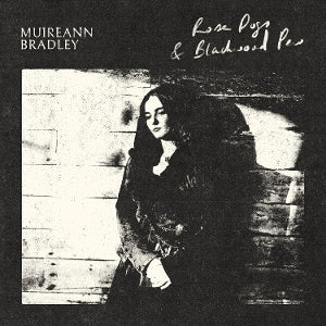 Bradley, Muireann – Rose Dogs & Blackwood Pew (1LP Vinyl)