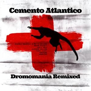 Cemento Atlantico – Dromomania Remixed vinyl
