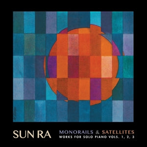 Sun Ra – Monorails & Satelites: Werke für Soloklavier V.1-3 (3LP Vinyl)