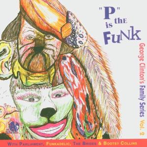 George Clinton – P is the Funk (1 CD)