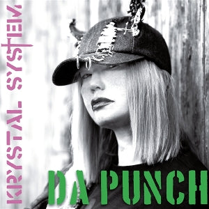 Krystal System – Da Punch (1 CD)