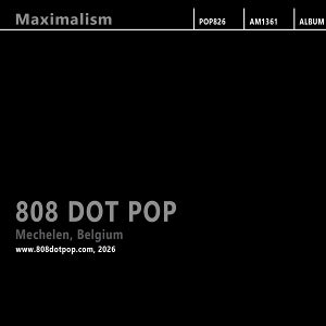 808 Dot Pop – Maximalismus (1 CD)