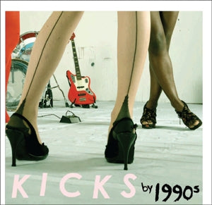 Nineteen Nineties – Kicks (1CD)