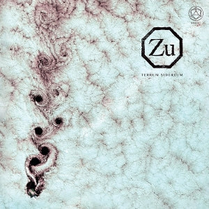 Zu – Ferrum Sidereum (1CD)