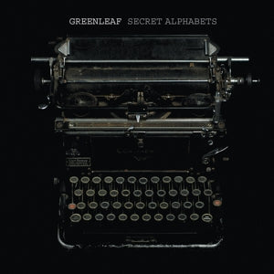 Greenleaf – Secret Alphabets (1CD, Neuauflage)