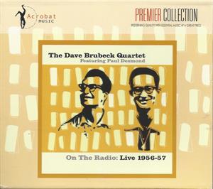 The Dave Brubeck Quartet – On the Radio: Live 1956-57 (1CD)