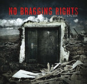 No Bragging Rights – Cycles (1CD)