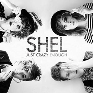 Shel – Just Crazy Enough cd