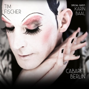 Tim Fischer – Cabaret Berlin (1 CD)
