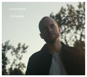 Droese, Lukas – Umwege cd