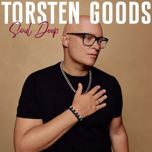 Torsten Goods – Soul Deep (1CD)