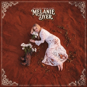 Dyer, Melanie – Daisies From Dirt cd