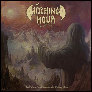 Witching Hour – ...and Silent Grief Shadows the Passing Moon. (PRE-ORDER 2026-12-18)