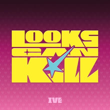 Ive – Looks Can Kill cd