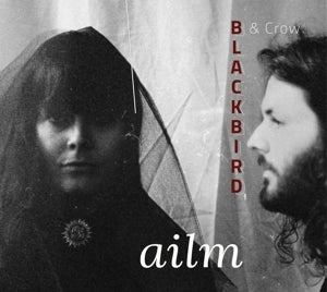 Blackbird & Crow – Ailm (1CD)