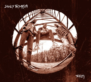 Daily Thompson – Thirsty (1CD)