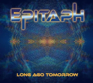 Epitaph – Long Ago Tomorrow (1CD)