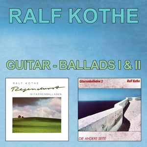 Rolf Kothe – Guitar Ballads I & Ii (2CD)