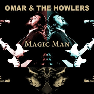 Omar & the Howlers – Magic Man (2-CD)