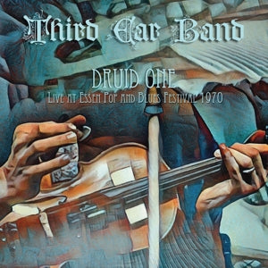 Third Ear Band – Druid One (Live At Essen Pop & Blues Festival 1970) (1LP Vinyl)