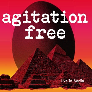 Agitation Free – Live In Berlin cd