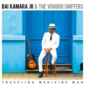 Kamara Jr, Bai & the Voodoo Sniffers – Traveling Medicine Man vinyl