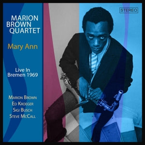 Marion Brown Quartet – Mary Ann - Live In Bremen 1969 (2CD)
