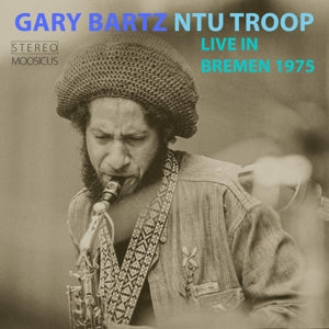 Gary Bartz – Ntu Troop (2CD)