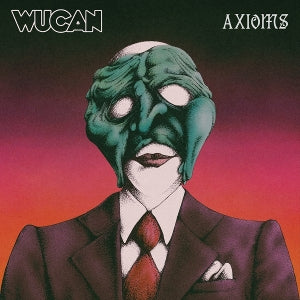 Wucan – Axioms cd