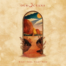 Our Oceans – Right Here, Right Now vinyl