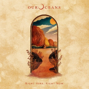 Our Oceans – Right Here, Right Now (1LP Vinyl)