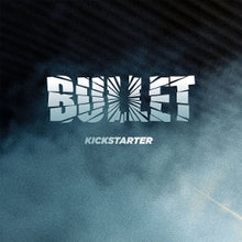 Bullet – Kickstarter vinyl