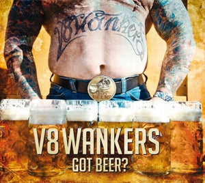 V8 Wankers – Got Beer cd
