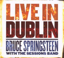 Springsteen, Bruce With the Sessions Band – Live In Dublin cd